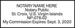 VI-NOT-1 - U.S. Virgin Islands
Notary Stamp
Self-Inking